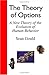 The Theory of Options: A New Theory of the Evolution of Human Behavior