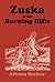 Zuska of the Burning Hills