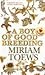 A Boy of Good Breeding by Miriam Toews