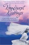 Windswept Weddings: Move a Mountain/Blown Away by Love/Hurricane Allie/Heart's Refuge