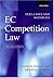EC Competition Law: Text, Cases, and Materials