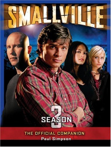 Smallville, Season 3: The Official Companion (Paperback)