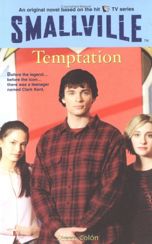 Temptation (Smallville Series for Young Adults, #9)