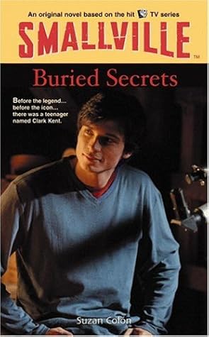 Buried Secrets (Smallville Series for Young Adults, #6)
