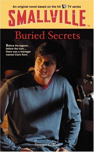 Buried Secrets (Smallville Series for Young Adults, #6)