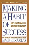 Making a Habit of Success: How to Make a Habit of Succeeding, How to Win With High Self-Esteem
