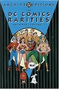 The DC Comics Rarities Archives, Vol. 1