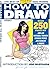 How to Draw by Wizard Magazine How to Draw by Wizard Magazine