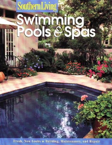 Swimming Pools & Spas (Southern Living)