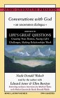 Conversations With God: An Uncommon Dialogue: Answers to Life's Great Question Creating Your Desires, Facing Life's Challenges, Making Relationships Work: 2