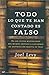 Todo lo que te han contado es falso (Spanish Edition)