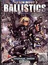 Intron Depot 3: Ballistics (Intron Depot, #3)