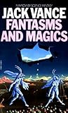 Fantasms and Magics