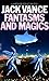 Fantasms and Magics