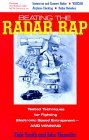 Beating the Radar Rap: Tested Techniques for Fighting Electronic Speed Entrapment, and Winning Beating the Radar Rap: Tested Techniques for Fighting Electronic Speed Entrapment, and Winning