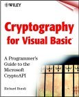 Cryptography for Visual Basic: A Programmer's Guide to the MicrosoftCryptoAPI (Paperback)