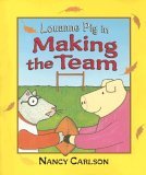 Louanne Pig in Making the Team (Paperback)