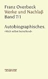 Franz Overbeck: Werke und Nachlaß (German Edition)