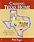 Calling Texas Home: A Livel...