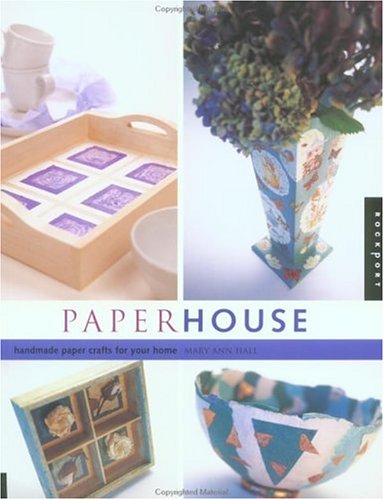 Paperhouse: Handmade Paper Crafts for Your Home (Paperback)