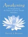 Awakening: An Introduction to the History of Eastern Thought