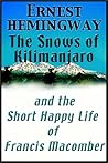 The Snows of Kilimanjaro/The Short Happy Life of Francis Macomber