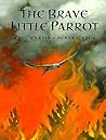 The Brave Little Parrot