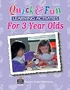 Quick & Fun Learning Activities for 3-Year-Olds (Quick & Fun Series) Quick & Fun Learning Activities for 3-Year-Olds (Quick & Fun Series)