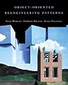 Object-Oriented Reengineering Patterns (The Morgan Kaufmann Series in Software Engineering and Programming) Object-Oriented Reengineering Patterns (The Morgan Kaufmann Series in Software Engineering and Programming)