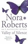 Valley Of Silence by Nora Roberts