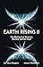 Earth Rising II: The Betray...