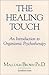 The Healing Touch: An Introduction to Organismic Psychotherapy