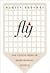 Fly: The Unsung Hero of Twe...