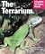 The Terrarium: A Complete Pet Owner's Manual