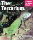 The Terrarium: A Complete Pet Owner's Manual (Paperback)