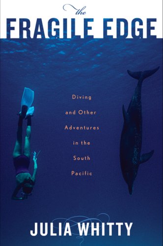 The Fragile Edge: Diving and Other Adventures in the South Pacific (Hardcover)
