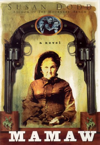 Mamaw: A Novel of an Outlaw Mother (Paperback)