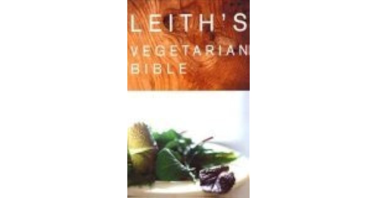 Leith's Vegetarian Bible by Polly Tyrer