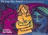 The Long Way Around: How 34 Women Found the Lives They Love The Long Way Around: How 34 Women Found the Lives They Love