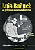 LUIS BUÑUEL: ES PELIGROSO ASOMARSE AL INTERIOR (Cine Jaguar) (Spanish Edition)