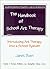 The Handbook of School Art Therapy: Introducing Art Therapy into a School System
