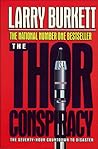 The Thor Conspiracy The Weventy-Hour Countdown to Disaster The Thor Conspiracy The Weventy-Hour Countdown to Disaster