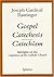 Gospel, Catechesis, Catechism: Sidelights on the Catechism of the Catholic Church