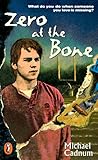 Zero at the Bone (Puffin Novel)