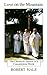 Love on the Mountain: The Chronicle Journal of a Camaldolese Monk