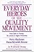 Everyday Heroes of the Quality Movement: From Taylor to Deming-The Journey to Higher Productivity