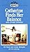Catherine Finds Her Balance (Degrassi, #2)