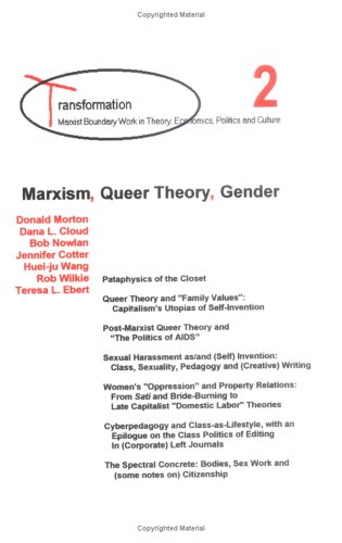 Marxism, Queer Theory, Gender (Transformation--Marxist Boundary Work in Theory, Economics, Politics and Culture)