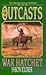 The Outcasts: War Hatchet (...