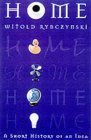 Home: A Short His...